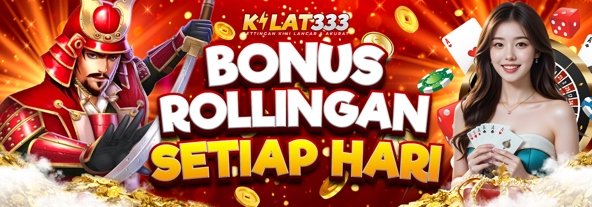 Bonus Rollingan KILAT333